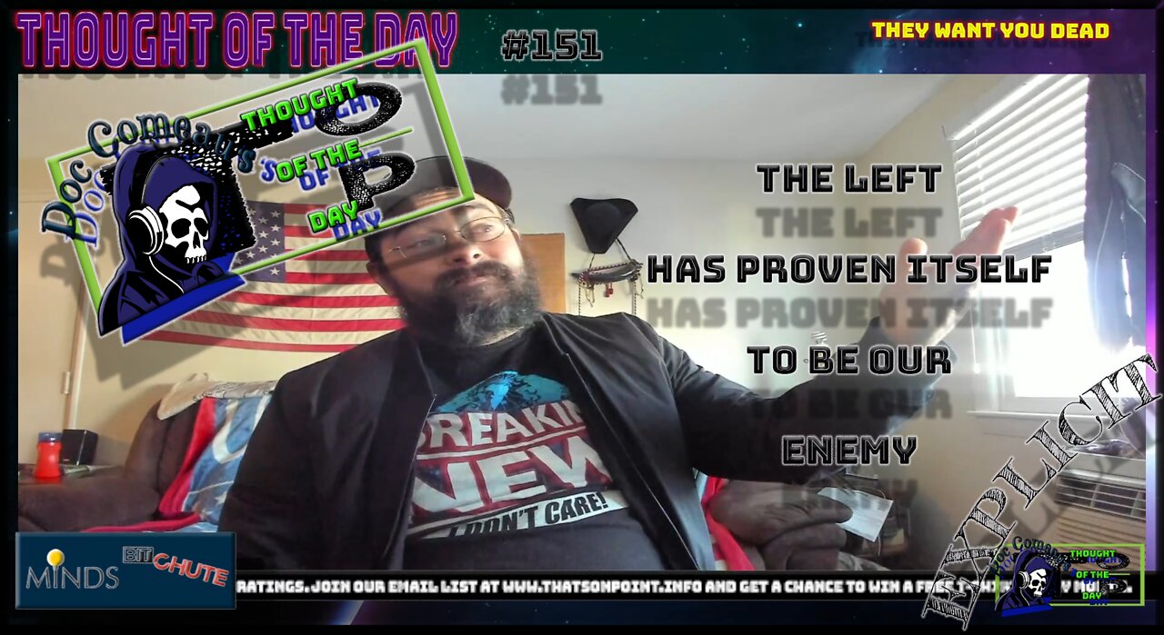 151 The Left Has Proven Itself To Be Our Enemy (Explicit)