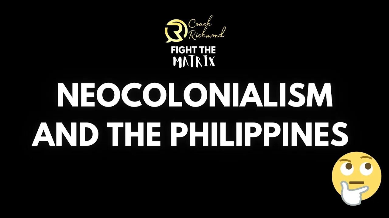 NEOCOLONIALISM AND THE PHILIPPINES