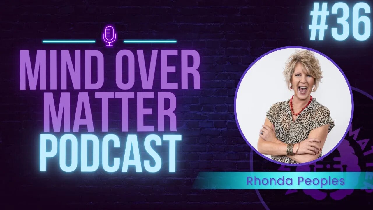 Understanding CBD vs. THC and its Benefits with Rhonda Peoples - Mind Over Matter #36