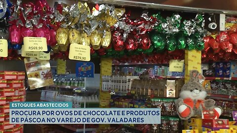 Estoques Abastecidos: Procura por Ovos de Chocolate e Produtos de Páscoa no Varejo de GV.