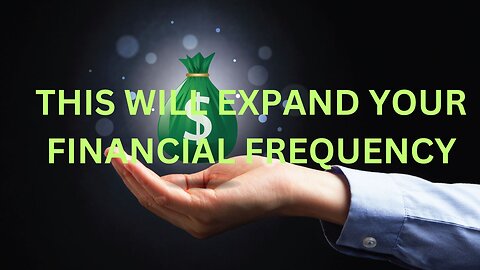 THIS WILL EXPAND YOUR FINANCIAL FREQUENCY~ Jared Rand 11- 07 24 #2374