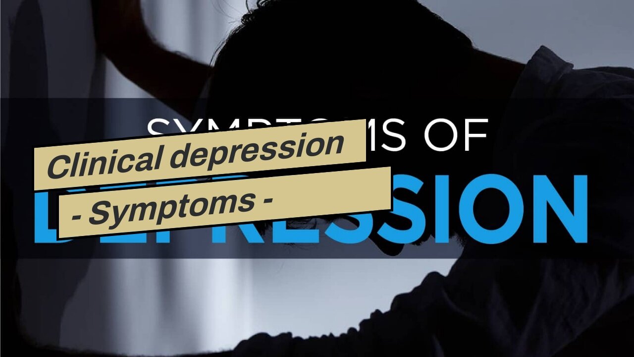 Clinical depression - Symptoms - HSE.ie for Dummies