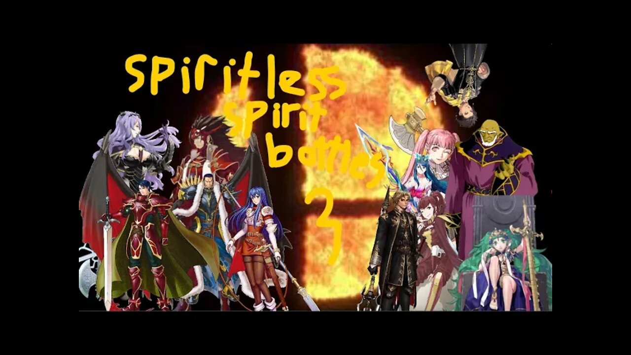 FE SMASH spiritless spirit battles 3
