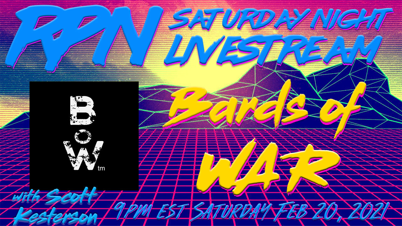 Bards of War's Scott Kesterson Joins RP78 on Sat. Night Livestream