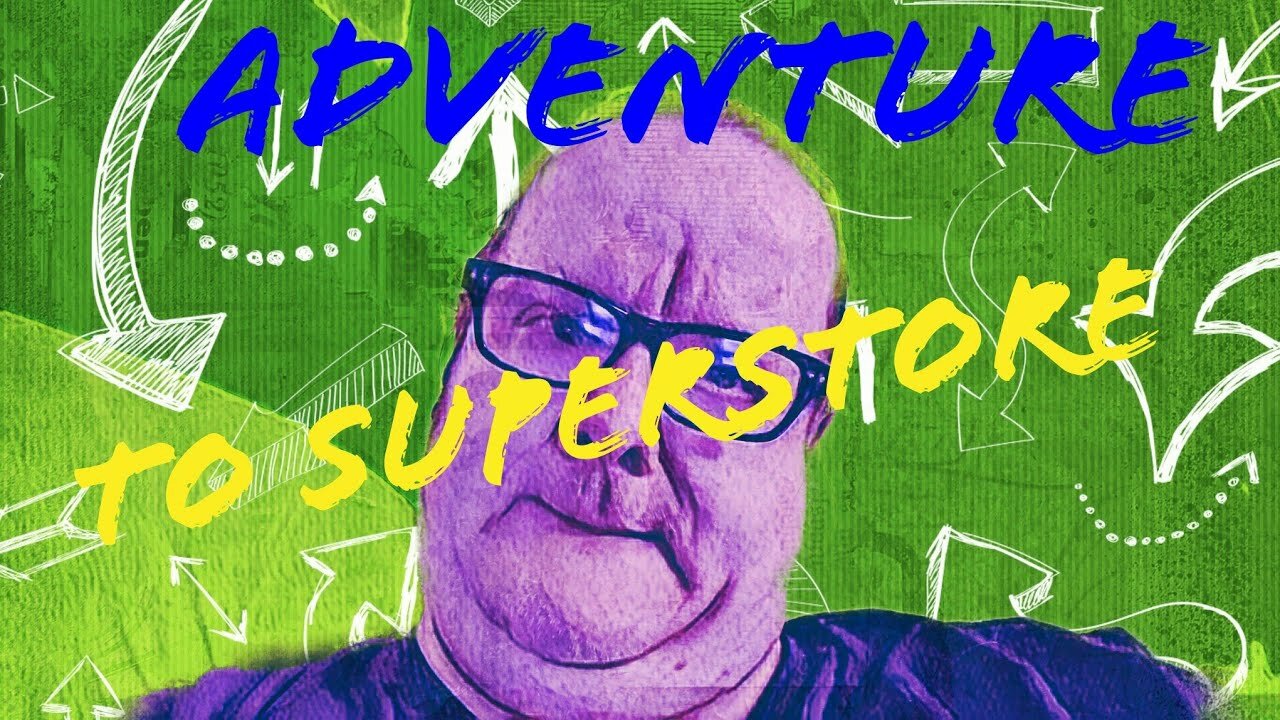 Adventure to the store superstore comeback
