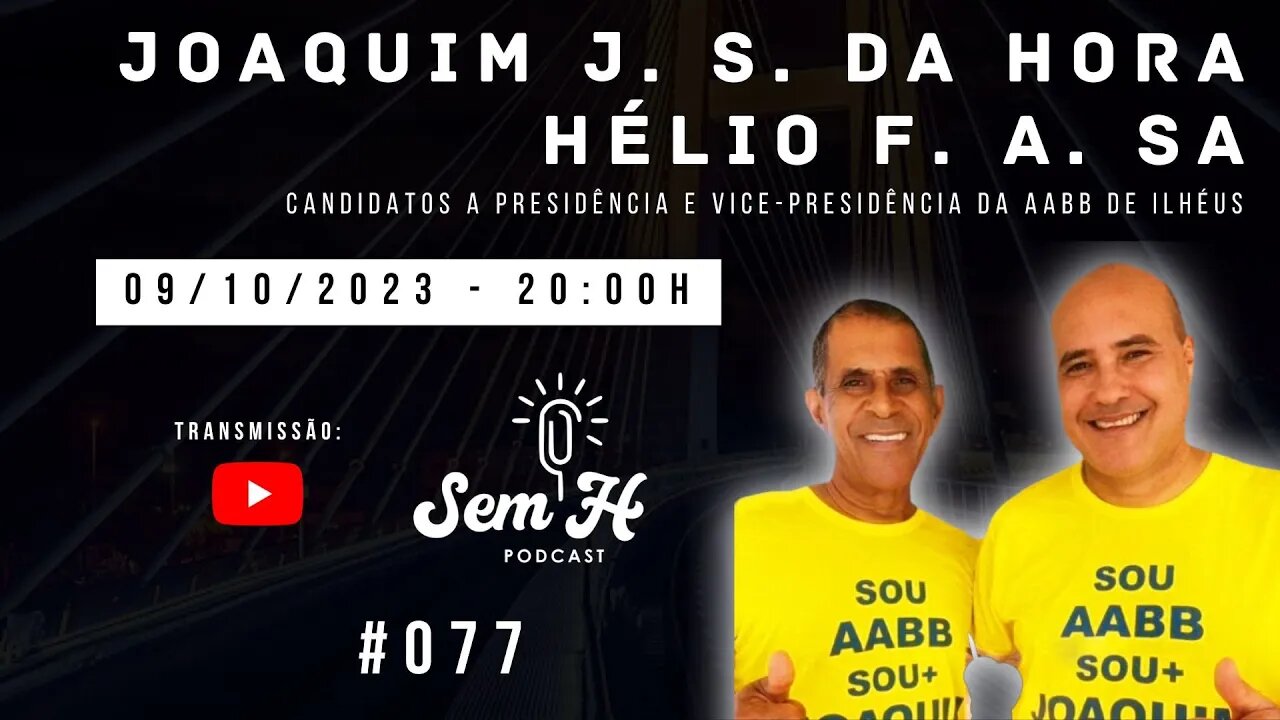 JOAQUIM J. S. DA HORA & HÉLIO F. A. SA - #077