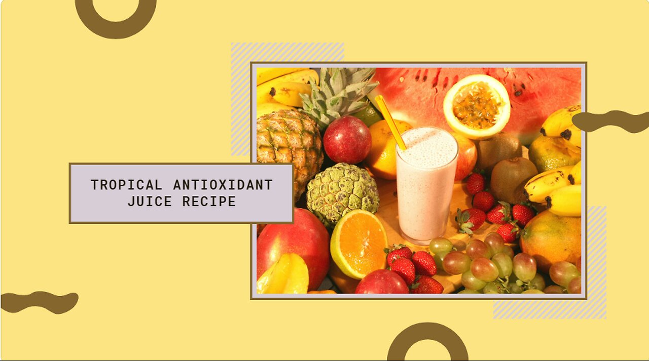 Tropical Juice To Boost Your Immunity and Fight Disease