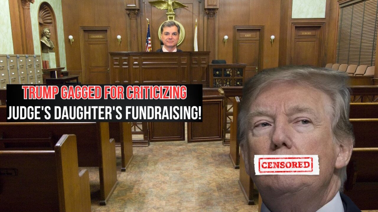 Corrupt New York Judge Gags Trump's Free Speech