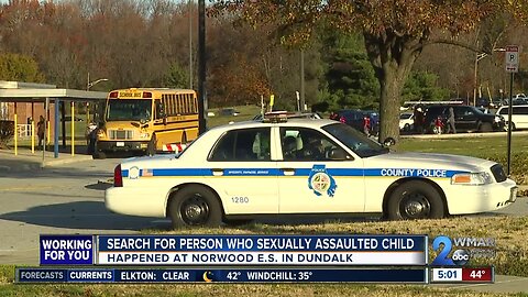 Search for suspect who sexually assaulted child outside a Dundalk elementary school