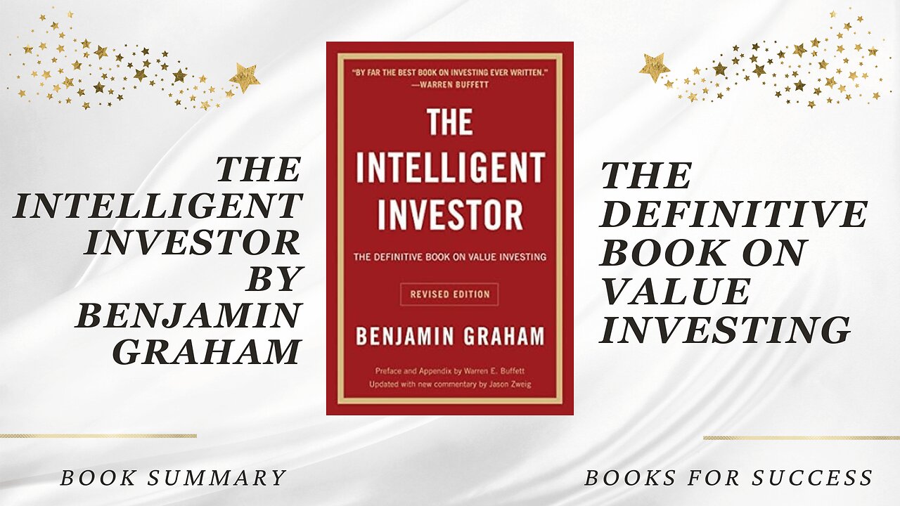 The Intelligent Investor: The Definitive Book on Value Investing by Benjamin Graham. Book Summary