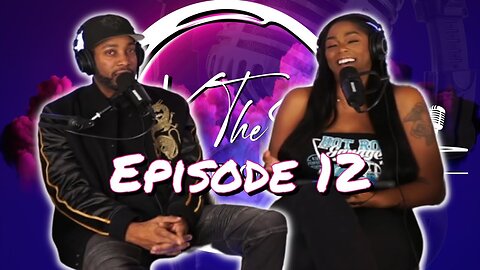 Does Body Count Prevent You from Pursuing a Relationship. - Ep.12 - X The Script