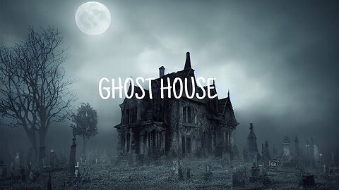 GHOST HOUSE