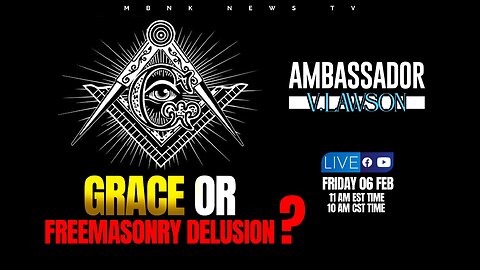 Grace or Freemasonry Delusion?