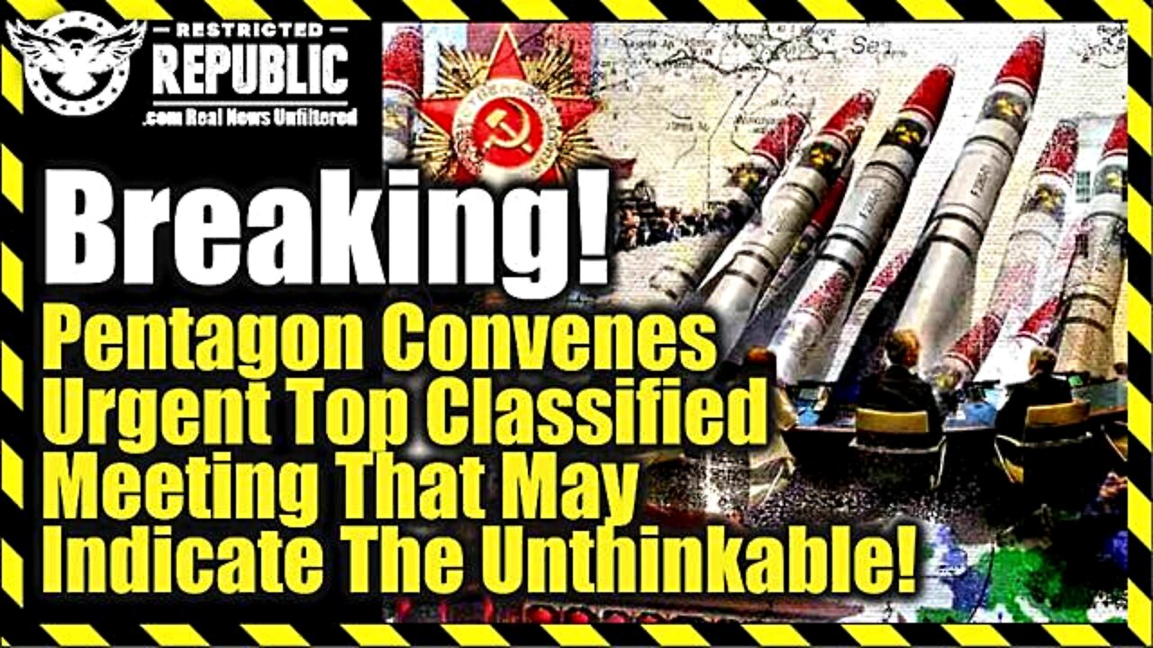 BREAKING! PENTAGON CONVENES URGENT TOP CLASSIFIED MEETING THAT MAY INDICATE THE UNTHINKABLE!