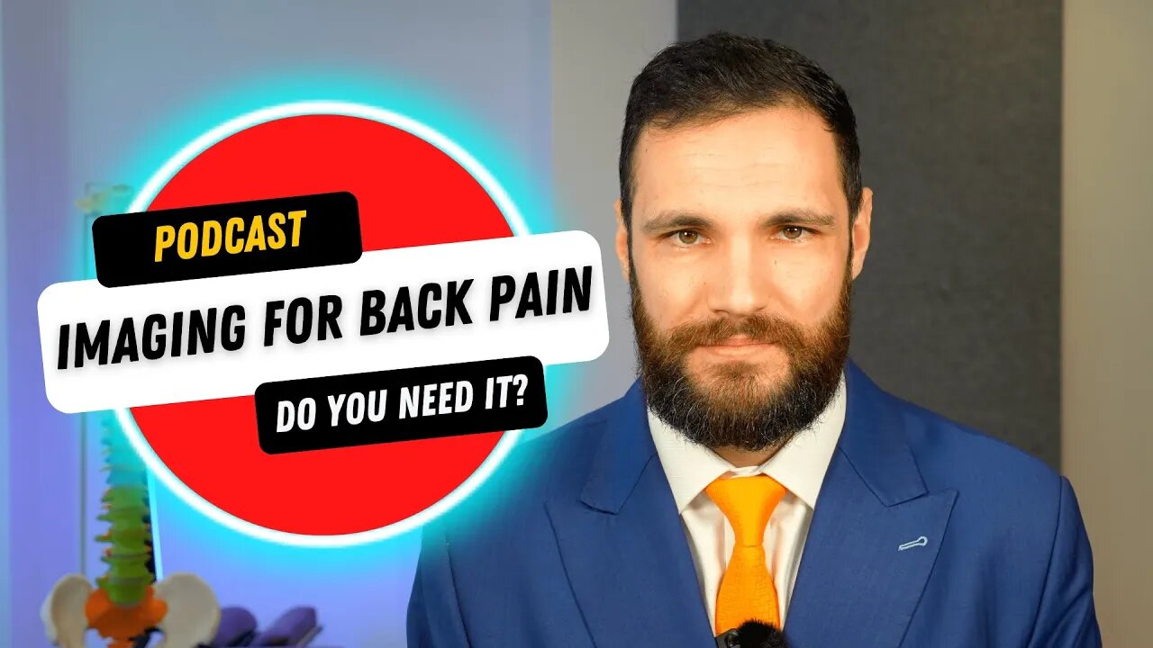 Do You Need Imaging For Low Back Pain? | BISPodcast Ep 34