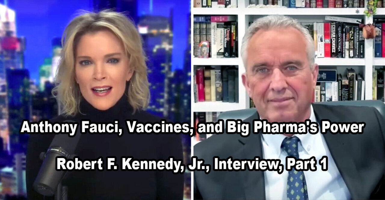 Anthony Fauci, Vaccines, and Big Pharma's Power - Robert F. Kennedy, Jr. Interview, Part 1