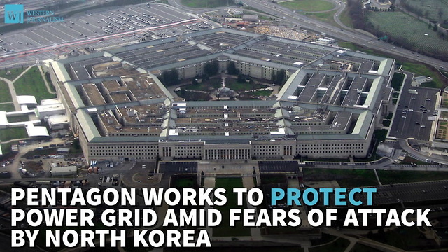 Pentagon Works To Protect Power Grid Amid Fears Of Attack By North Korea