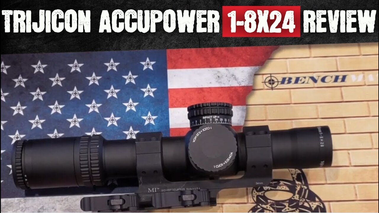 Trijicon AccuPower 1-8x24 Review | The Good & The Bad