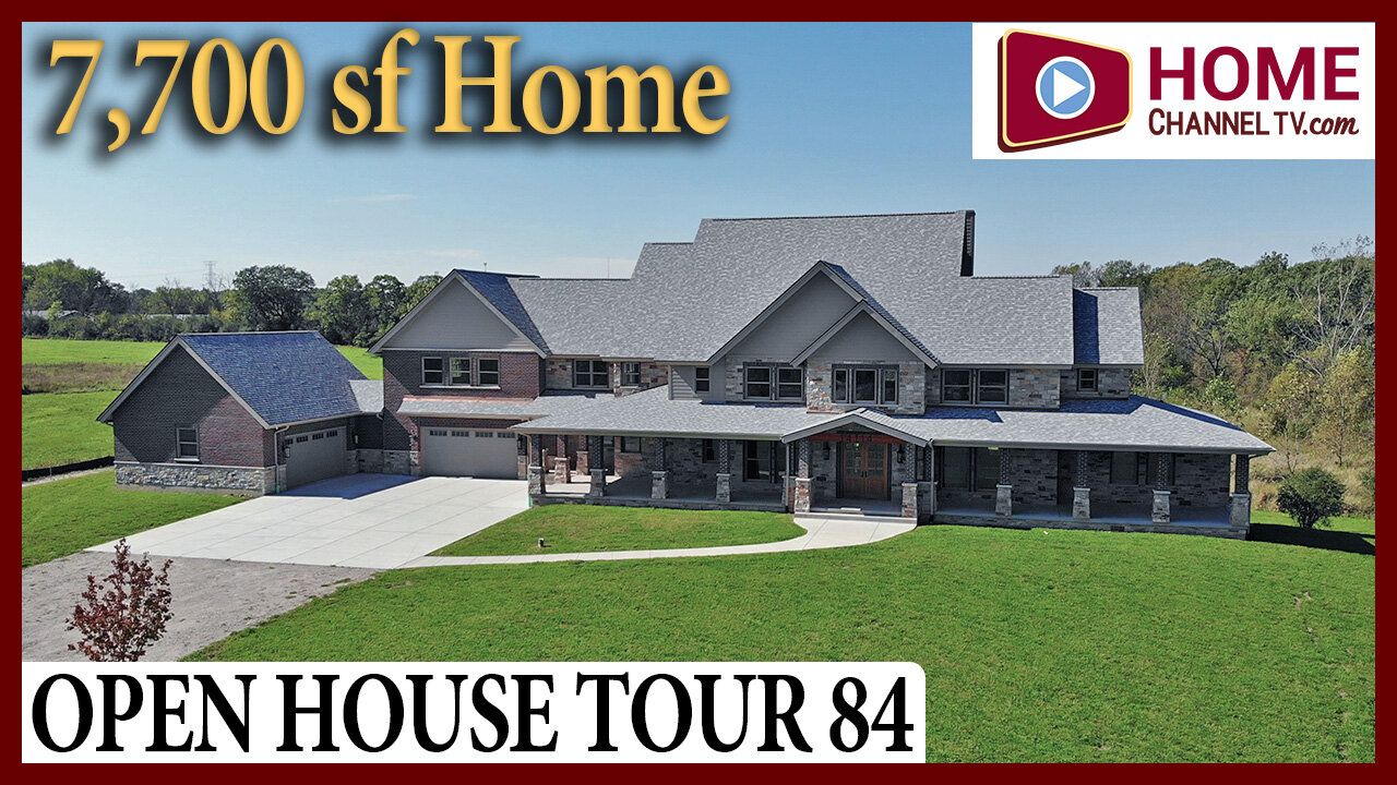 Open House Tour 84 - Custom Home Walk-through Tour in Homer Glen IL - Home Channel TV