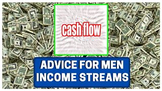 Advice For MEN 22-30: Multiple Streams Of INCOME (Part 2)