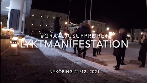 Lyktmanifestation och #gravljusupproret i Nyköping 21/12 2021