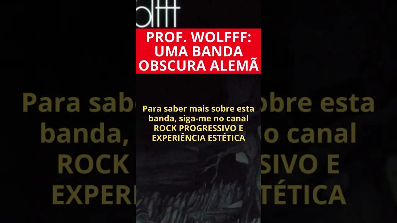 PROF WOLFFF: UMA BANDA OBSCURA ALEMÃ