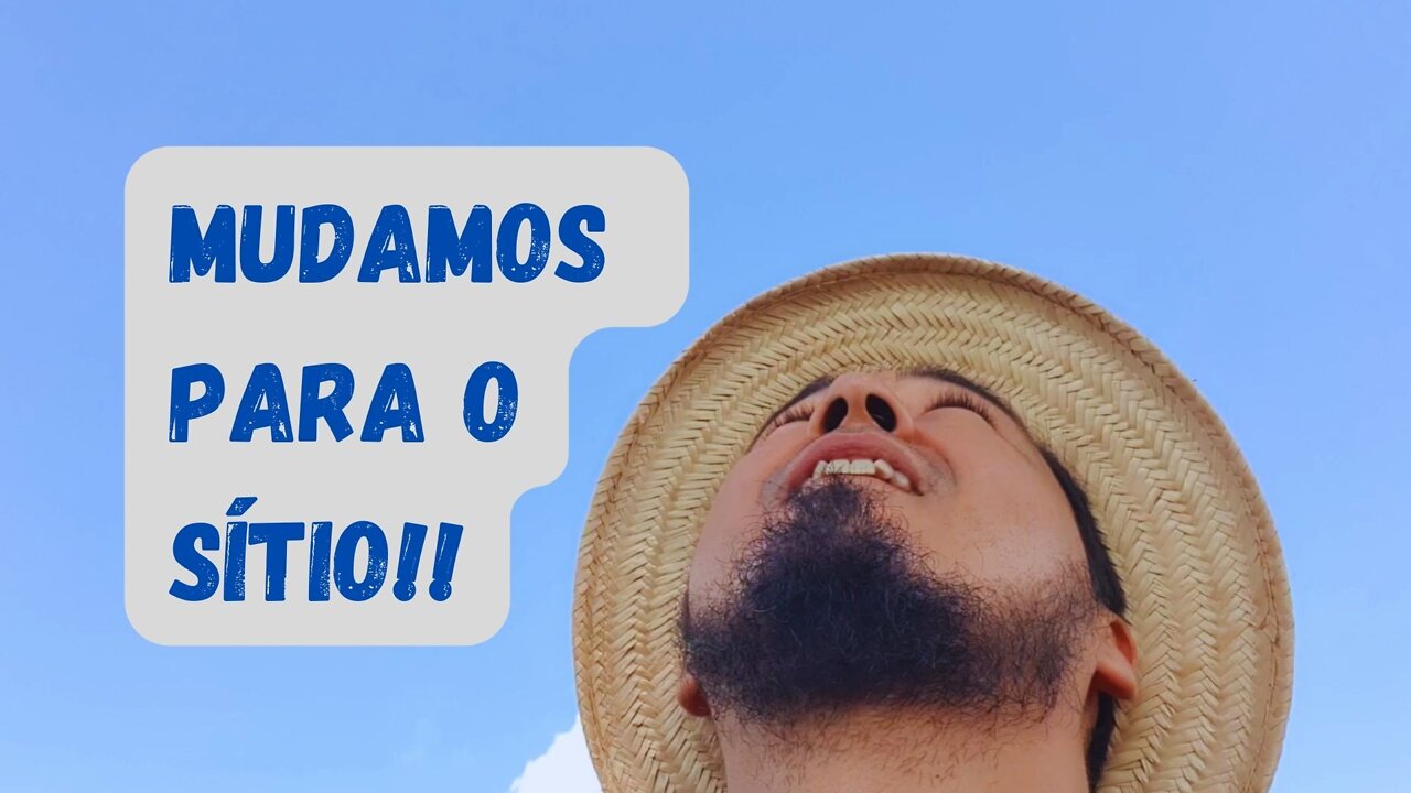 Vlog 1 - Vivendo um sonho: mudamos para o sítio! | Okiama no Sítio