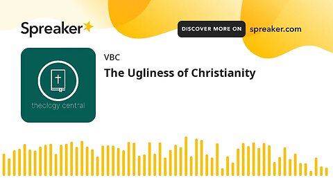 The Ugliness of Christianity