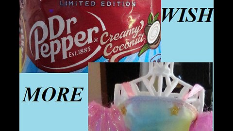 Wish More (New Dr. Pepper and Doll accessories)