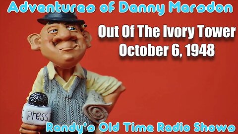 Adventures Of Danny Marsdon Out Of The Ivory Tower October 10, 1948
