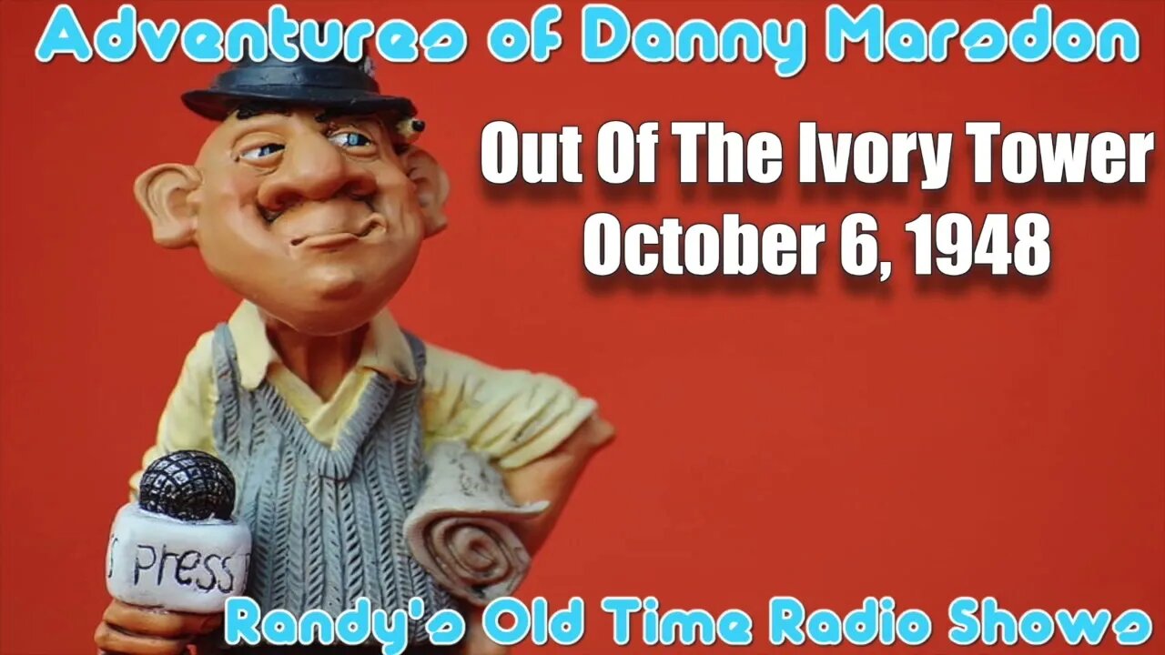 Adventures Of Danny Marsdon Out Of The Ivory Tower October 10, 1948