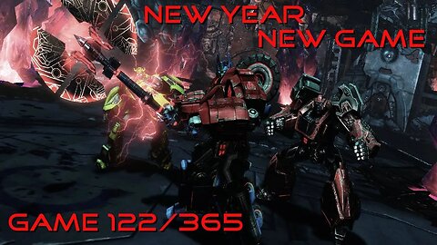 New Year, New Game, Game 122 of 365 (Transformers War for CyberTron)