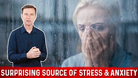 The Hidden Cause of Stress & Anxiety – Dr. Berg