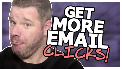 How To Get More Email Clicks! (Use These "3 Simple Email Tactics" To Increase Your Engagement!)