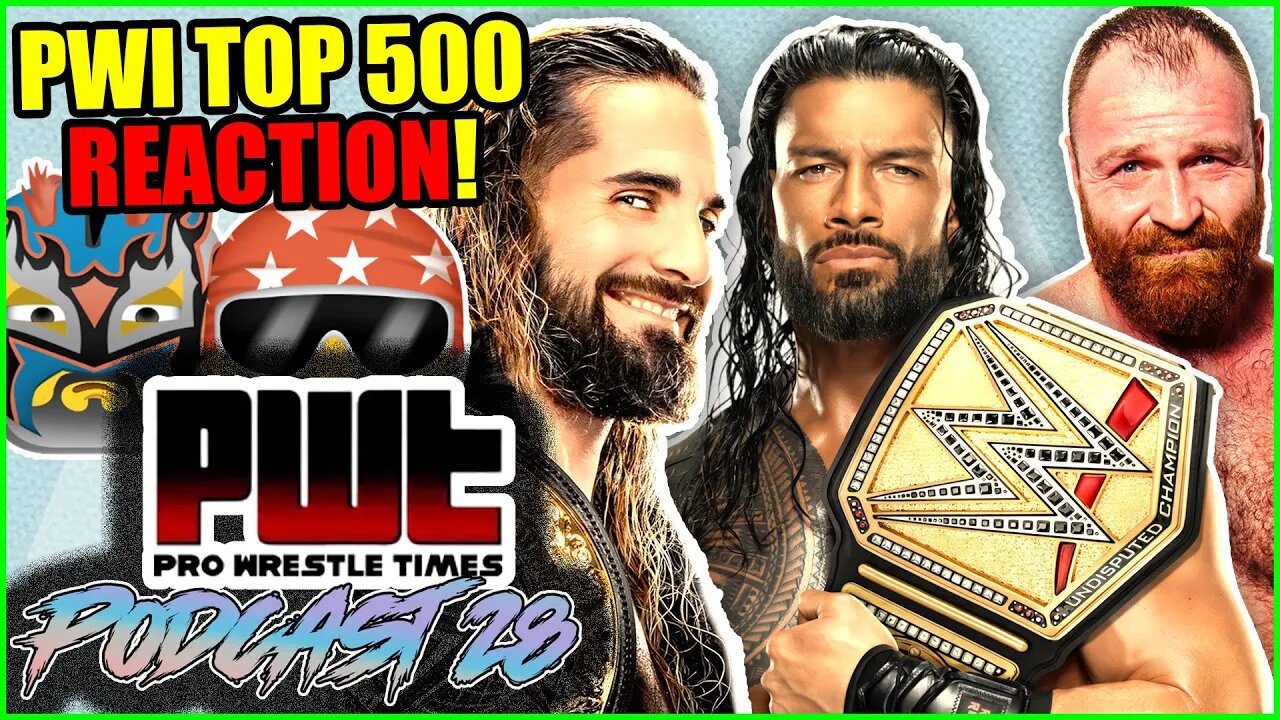 Pro Wrestling Illustrated Top 500 Wrestlers List REACTION!