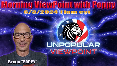 Morning ViewPoint 6/3/24 11 am est