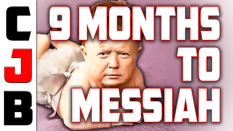 9 Months to Messiah