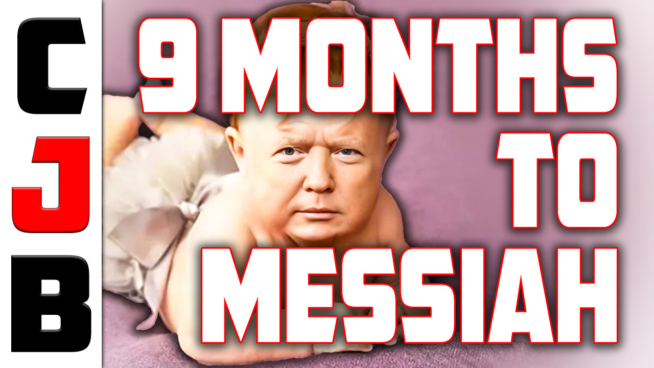 9 Months to Messiah