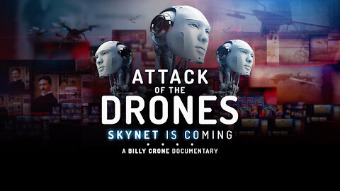 Billy Crone - Attack of the Drones: Skynet is Coming (Full Show)