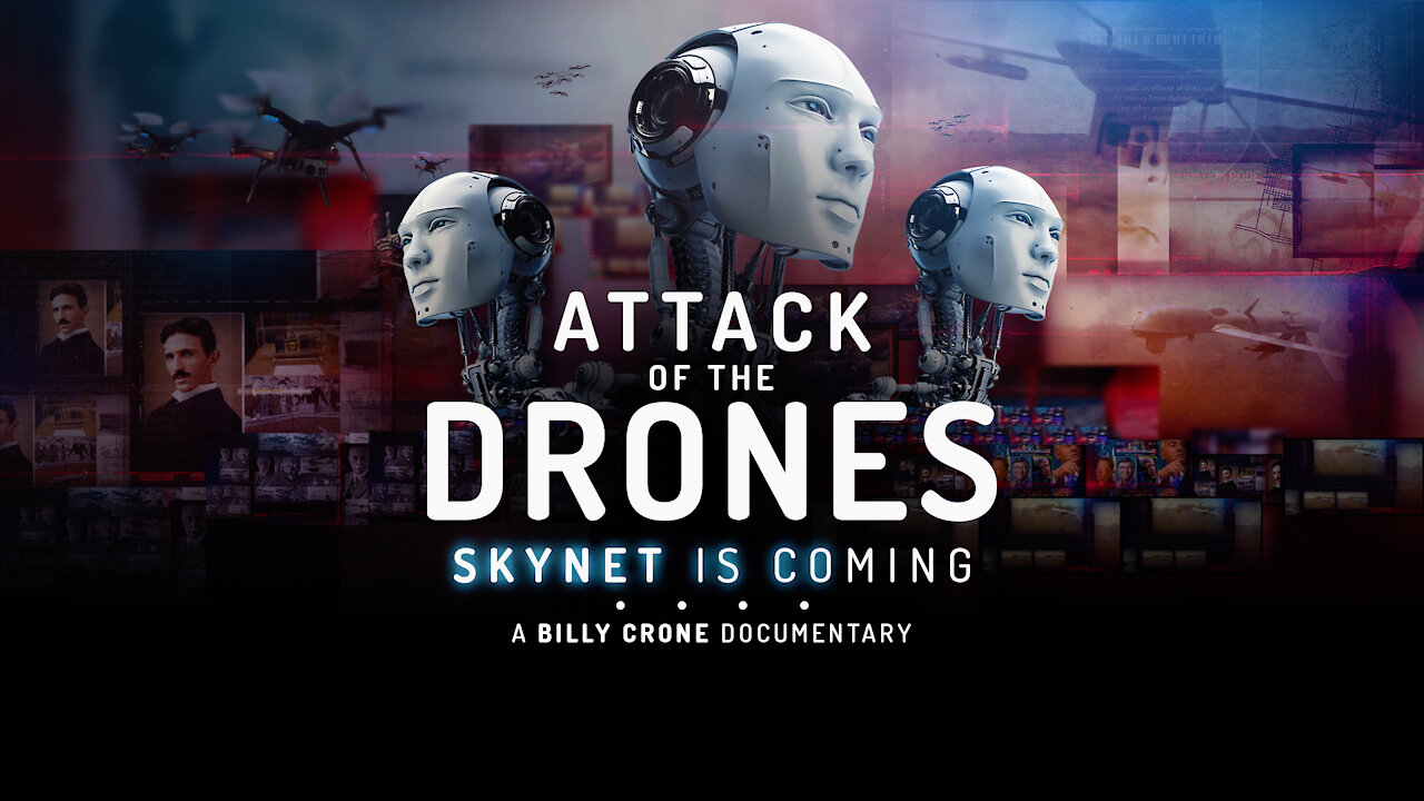 Billy Crone - Attack of the Drones: Skynet is Coming (Full Show)