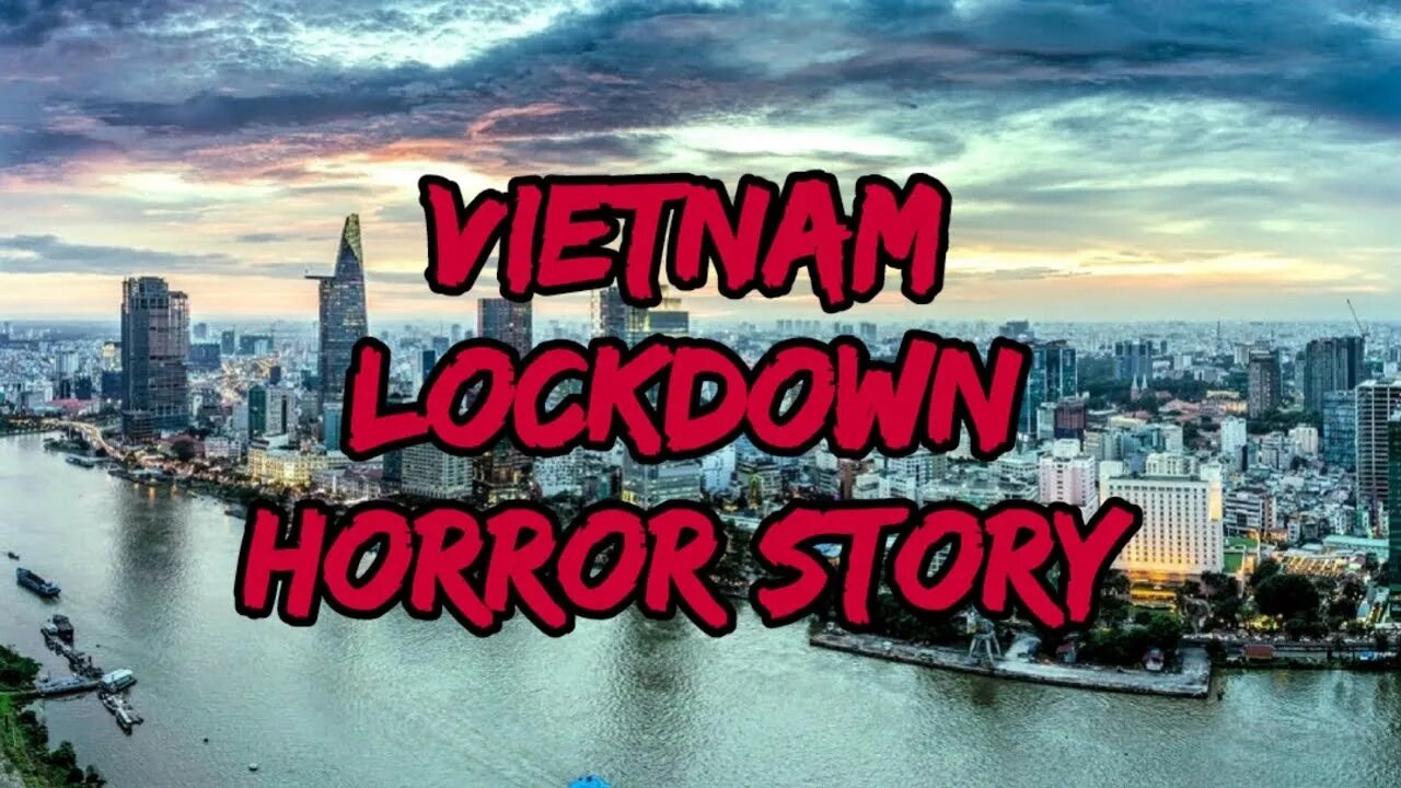 Vietnam Lockdown Horror Story!