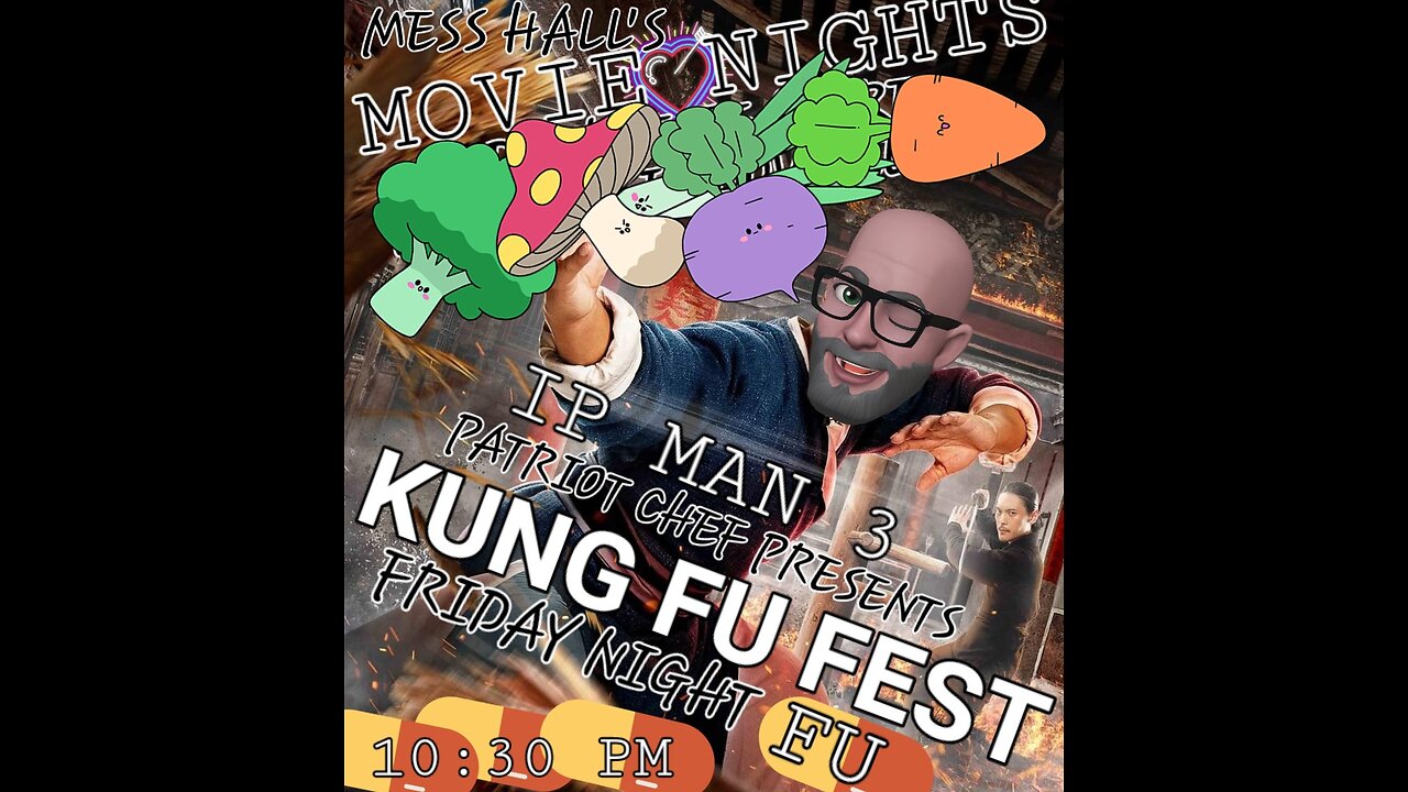 MESS HALL FRIDAY KUNG FU FEST IP MAN TRILOGY #3