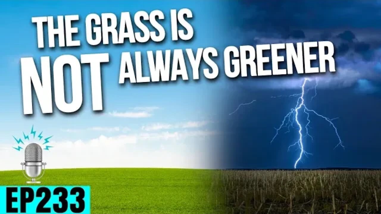 The Grass is NOT Always Greener ft. Chris Wilson | Strong By Design Ep 233