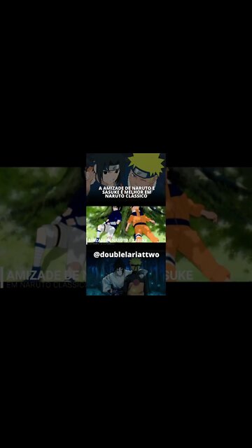 A AMIZADE DE NARUTO E SASUKE é melhor em NARUTO CLÁSSICO? - #shorts