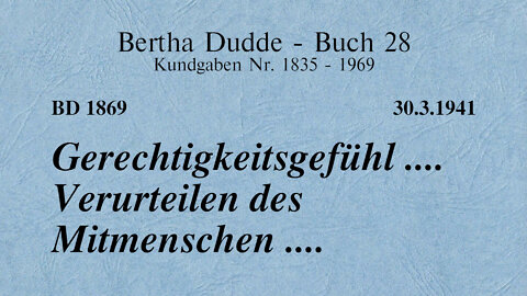 BD 1869 - GERECHTIGKEITSGEFÜHL .... VERURTEILEN DES MITMENSCHEN ....