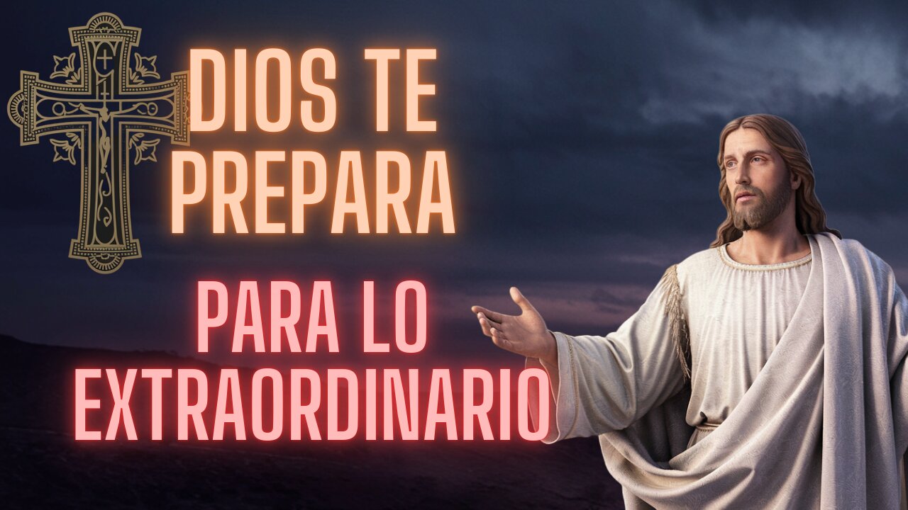 ¡ES HORA DE LO EXTRAORDINARIO! DEJA QUE DIOS TRANSFORME TU VIDA