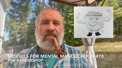 Morsels for Mental Manducation #78—The Barbershop