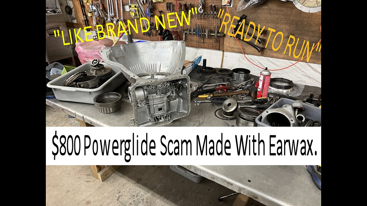 $800 Powerglide Scam - Made With Ear Wax