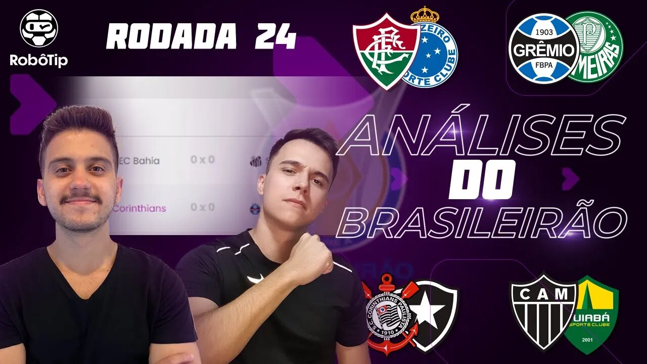 APOSTAS ESPORTIVAS | ANÁLISE E DICAS PARA APOSTAR NO BRASILEIRÃO - RODADA 24