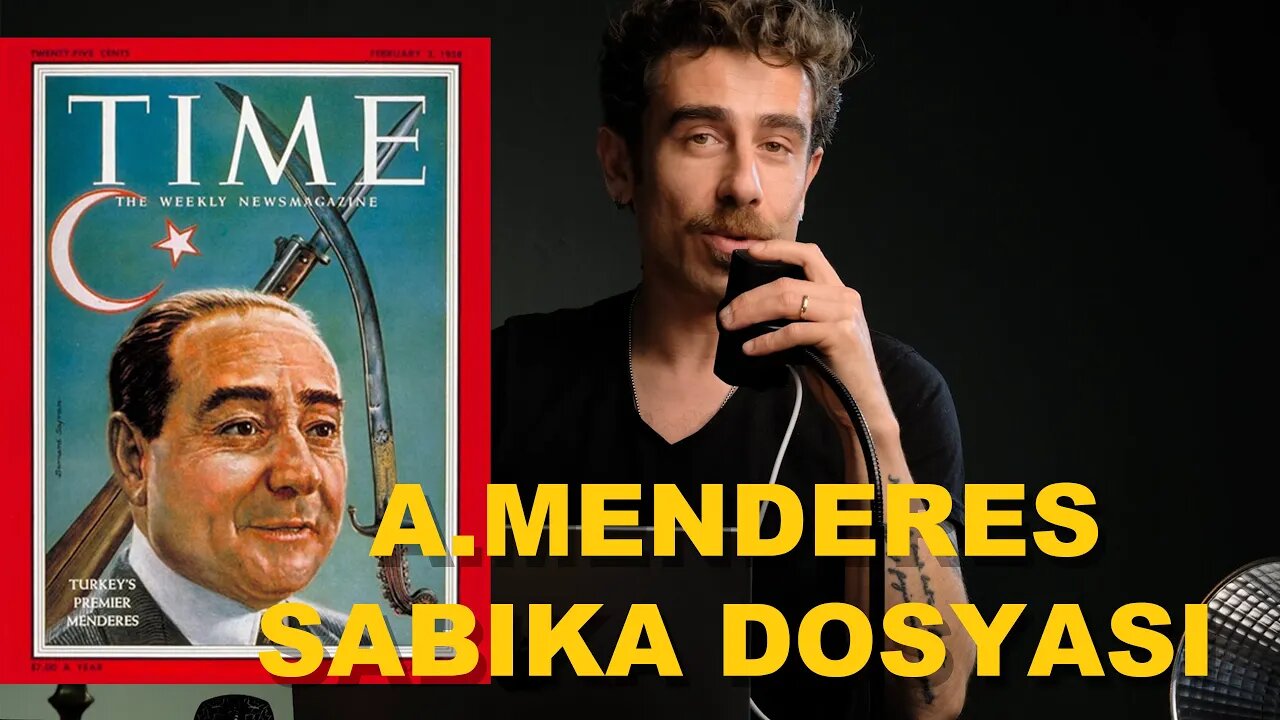 Adnan Menderes'in Kabarık Sabıka Dosyası | Hangi Suçlardan Hüküm Giymiştir? | Yoksa Suçsuz Muydu?